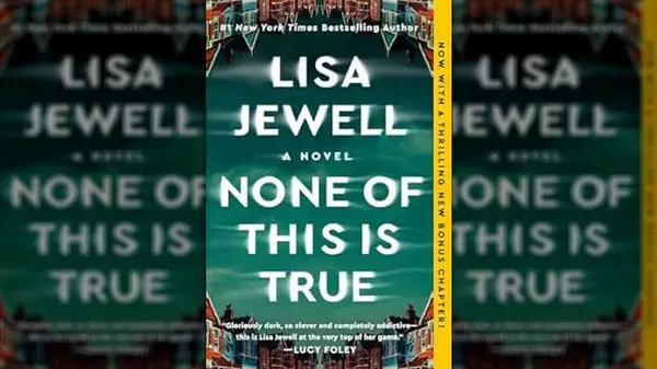 Cover of None of This is True by Lisa Jewell