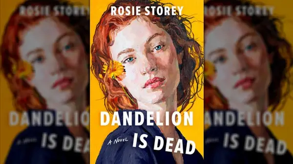 Cover of Dandelion Is Dead by Rosie Storey