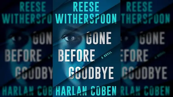Cover of Gone Before Goodbye by Reese Witherspoon and Harlan Coben