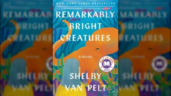 Remarkably Bright Creatures by Shelby Van Pelt
