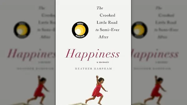 Cover of Happiness: A Memoir by Heather Harpham
