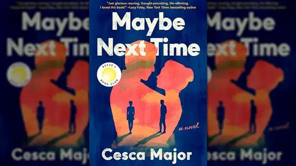 Cover of Maybe Next Time by Cesca Major