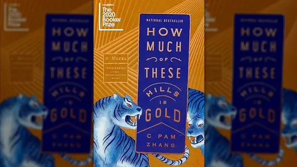 How Much of These Hills is Gold by C Pam Zhang cover