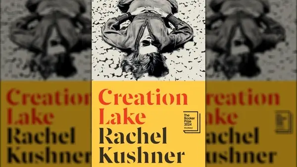 Cover of Creation Lake, by Rahcel Kushner