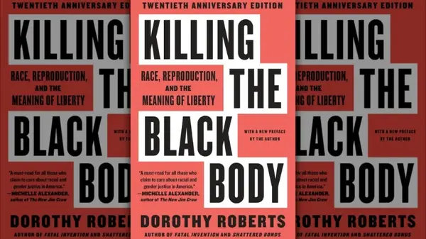 Killing the Black Body: Race, Reproduction, and the Meaning of Liberty book cover