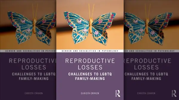 Reproductive Losses: Challenges to LGBTQ Family-Making book cover