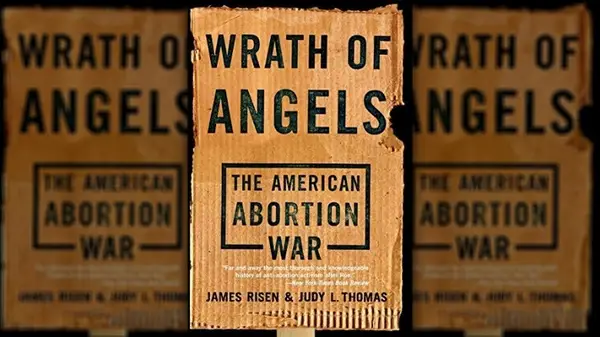 Wrath of Angels: The American Abortion War book cover